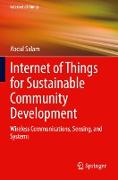 Internet of Things for Sustainable Community Development