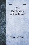 The Machinery of the Mind