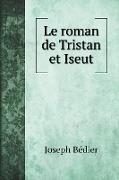 Le roman de Tristan et Iseut