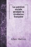 La question sociale pendant la révolution française
