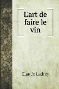 L'art de faire le vin