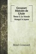 Grousset Histoire de L'Asie