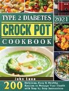 Type 2 Diabetes Crock Pot Cookbook 2021