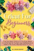 Cricut For Beginners Small Guide