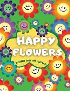 Happy Flowers Coloring Book For Toddlers