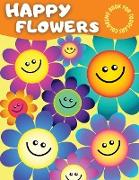 Happy Flowers Coloring Book For Toddlers