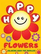 Happy Flowers Coloring Book For Toddlers