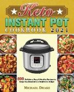 Keto Instant Pot Cookbook 2021