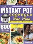 The Detailed Instant Pot Cookbook for Two