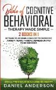 The Bible of Cognitive Behavioral Therapy Made Simple