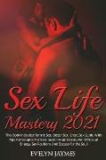 Sex Life Mastery 2021