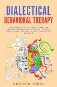 Dialectical Behavioral Therapy