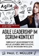 Agile Leadership im Scrum-Kontext (Aktualisiert für Scrum Guide V. 2020)