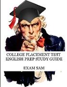 College Placement Test English Prep Study Guide