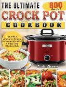 The Ultimate Crock Pot Cookbook