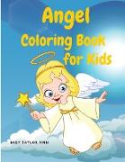 Angel Coloring Book for Kids - Coloring Book for Kids Ages 2-4, 4-8