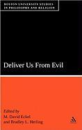 Deliver Us from Evil: Boston University Studies in Philosophy and Religion