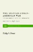 The Spanish-Cuban-American War and the Birth of American Imperialism Vol. 2: 1898-1902