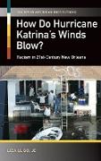 How Do Hurricane Katrina's Winds Blow? Racism in 21st-Century New Orleans