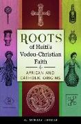 Roots of Haiti's Vodou-Christian Faith