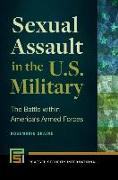 Sexual Assault in the U.S. Military