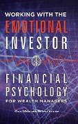 Working with the Emotional Investor