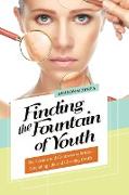 Finding the Fountain of Youth