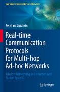 Real-time Communication Protocols for Multi-hop Ad-hoc Networks