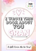 I Wrote This Book About You Gran