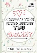 I Wrote This Book About You Granny