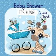 It's a Boy Shower Baby Guest Book: Includes Gift Tracker Log and Memory Picture Pages Baby shower for boyCute giraffe for baby BoyGraduation guest sig