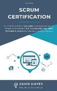 Scrum Certification: All In One, The Ultimate Guide To Prepare For Scrum Exams And Get Certified. Real Practice Test With Detailed Screensh