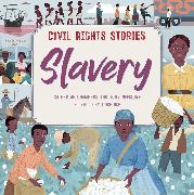 Civil Rights Stories: Slavery