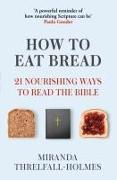 How to Eat Bread