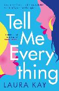 Tell Me Everything