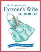 Best Recipes from the Farmer's Wife Cookbook