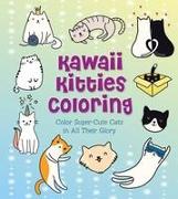 Kawaii Kitties Coloring: Color Super-Cute Cats in All Their Glory