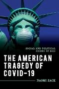 The American Tragedy of COVID-19