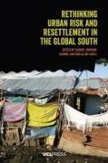 Rethinking Urban Risk and Resettlement in the Global South