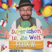 Superschön ist die Welt