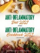 Anti-Inflammatory Diet 2021 AND Anti-Inflammatory Cookbook 2021