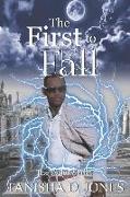 The First to Fall: A Fallen Novel