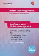 Holzer Stofftelegramme Kauffrau/-mann für Büromanagement 1. Gestreckte Abschlussprüfung Teil 1. Aufgabenband. Baden-Württemberg