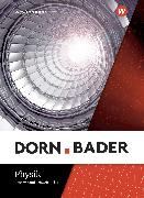 Dorn/Bader Physik - Ausgabe 2021 für die Sekundarstufe II in der Schweiz