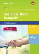 Sozialassistenz kompakt 1. Schülerband. Für die Berufsfachschule - Ausgabe Nordrhein-Westfalen