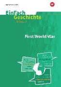 The First World War. EinFach Geschichte ... unterrichten BILINGUAL
