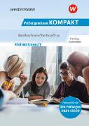 Prüfungswissen KOMPAKT - Bankkaufmann/Bankkauffrau. Prüfungsvorbereitung