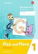 Flex und Flora 3. Buchstabenheft 3 GS (Grundschrift)