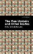 The Man Upstairs and Other Stories