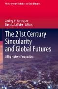 The 21st Century Singularity and Global Futures